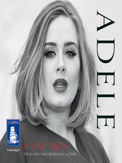 Title details for Adele by Sean Smith - Available
